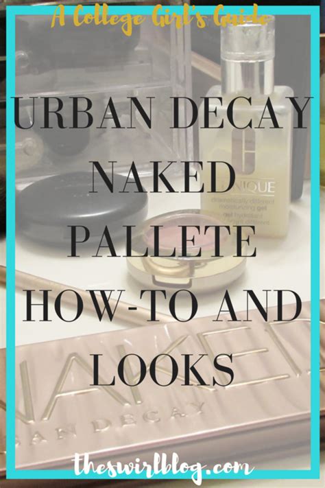 A College Girl S Guide Urban Decay Naked Palette Gabby In The City