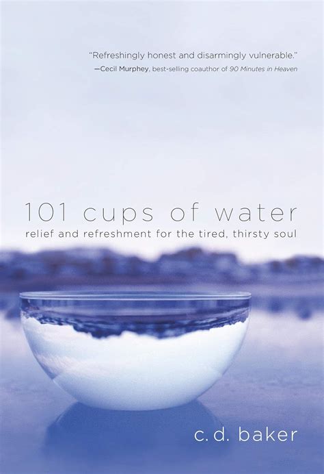 Buy 101 Cups Of Water Relief And Refreshment For The Tired Thirsty