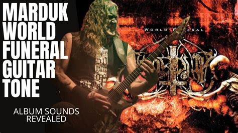 Recreating Marduk World Funeral Album Guitar Tones Youtube