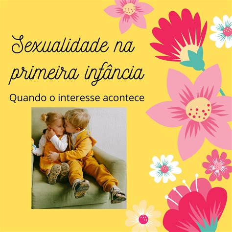 Sexualidade Na Primeira Infância Maria Lemos Hotmart