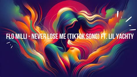 Flo Milli Never Lose Me TikTok Song Ft Lil Yachty YouTube