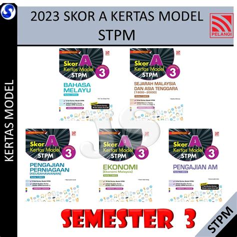 Kertas Model Semester Skor A Kertas Model Stpm Pelangi