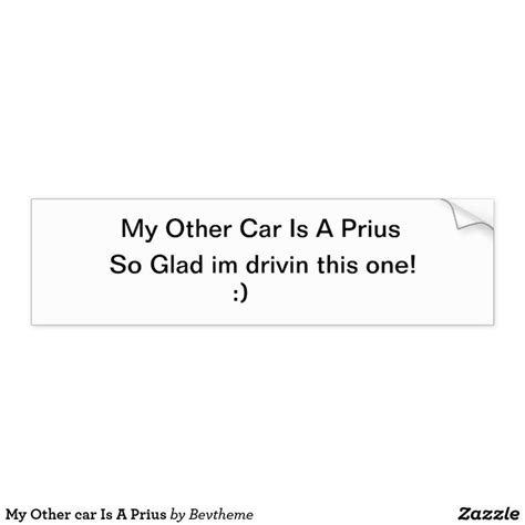 My Other Car Is A Prius Bumper Sticker Zazzle Bumper Stickers