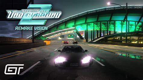 NFS UNDERGROUND 2 REMAKE VISION Night Preset WIP 2 4K YouTube