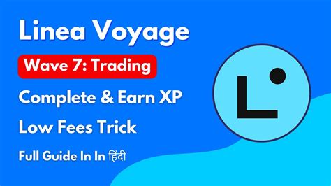 Linea Voyage Wave Trading Complete All Tasks Low Fees Verify