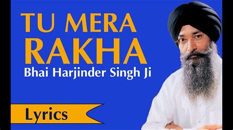 Tu Mera Rakha Sabni Thai Bhai Harjinder Singh Ji Srinagar Wale L Tu