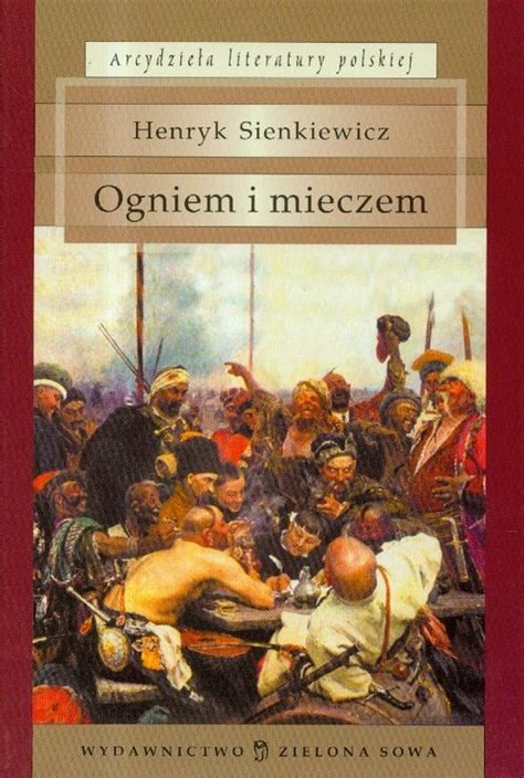 Ogniem I Mieczem Trylogia By Henryk Sienkiewicz Goodreads