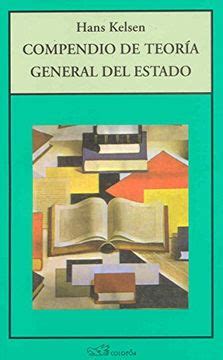 Libro Compendio De Teoria General Del Estado De Hans Kelsen Buscalibre