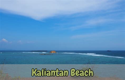 Kaliantan Beach A Hidden Gem In Lombok