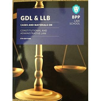 GDL LLB Cases Materials On Constitutional Administrative Law 5th