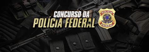 CONCURSO DA POLÍCIA FEDERAL EM 2024 ENTENDA