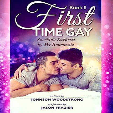 First Time Gay Shocking Surprise By My Roommate Audiobook By Johnson