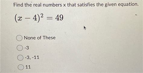 Solved Find The Real Numbers X That Satisfies The Given Chegg