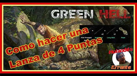 Como Hacer Una Lanza De Puntas En Green Hell Tutorial Youtube