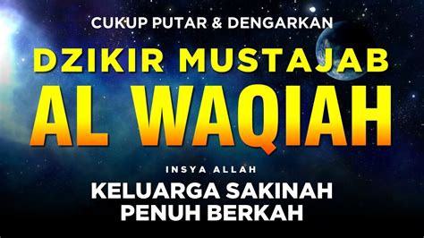 Keluarga Berkah Mengaji Surat Al Waqiah Murottal Relaxing Quran Merdu