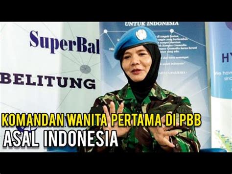 Mengenal Letkol Revilla Oulina Prajurit Tni Wanita Pertama Yang Jadi