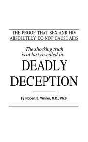 Deadly Deception OCR - HIV AIDS PROOF : Robert E. Willner, M.D., Ph.D ...