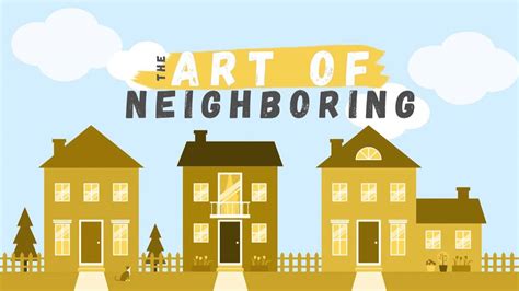 The Art Of Neighboring Week 1 Youtube