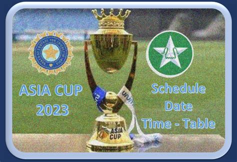 Asia Cup Official Schedule Tickets Fixture Squad