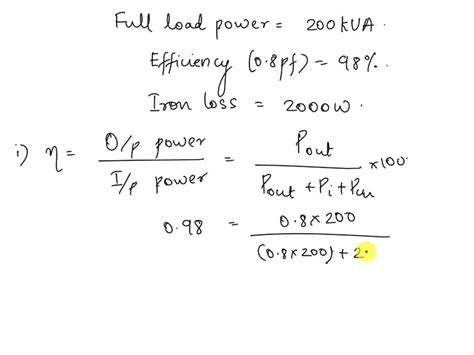 SOLVED Q2 The Efficiency Ofa 200 KVA Single Phase Transformer Is 98