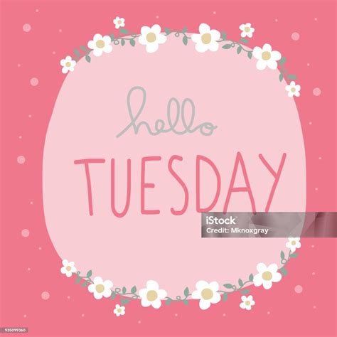 Hello Tuesday Word And Pink Flower Wreath Vector Illustration Stock