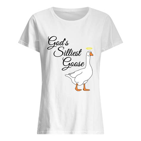 Godsilliest Goose Shirt Nouvette