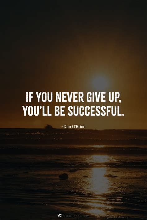 124 Encouraging Quotes About Never Giving Up - Bright Drops