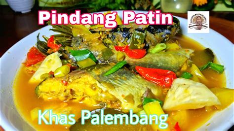 Pindang Patin Khas Palembang Seger Banget YouTube