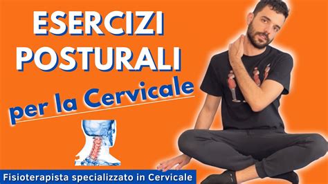 Esercizi Di Ginnastica Posturale Per La Cervicale Youtube