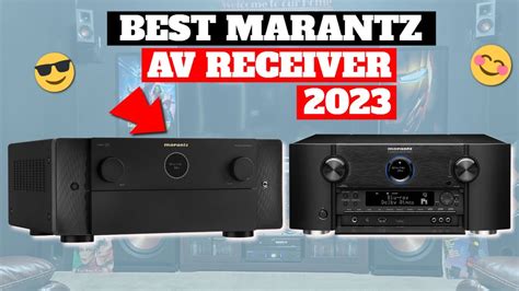 Best Marantz Av Receiver In 2023 Top 5 Marantz Receivers Review Youtube