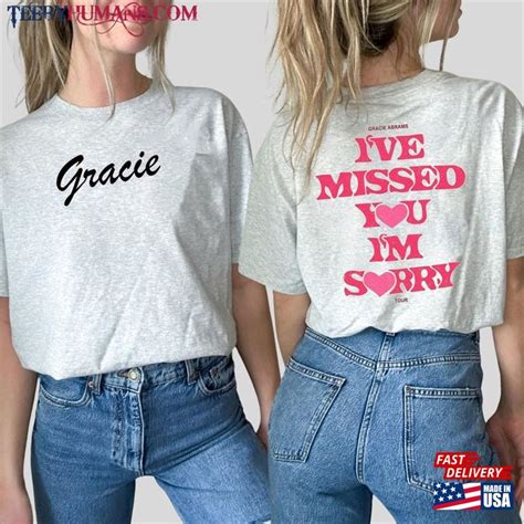 Ive Missed You Im Sorry Shirt Gracie Abrams Unisex Classic Teebyhumans