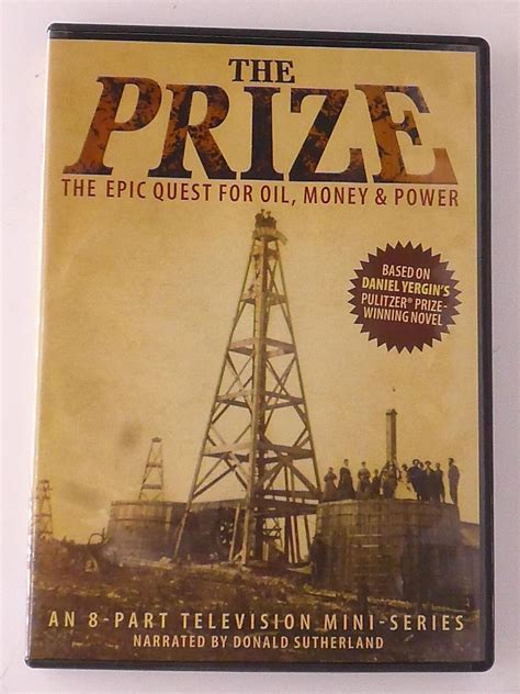 "The Prize: The Epic Quest For Oil, Money And Power"