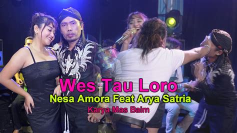 Nesa Amora Feat Arya Satria Wes Tau Loro Dangdut Official Music