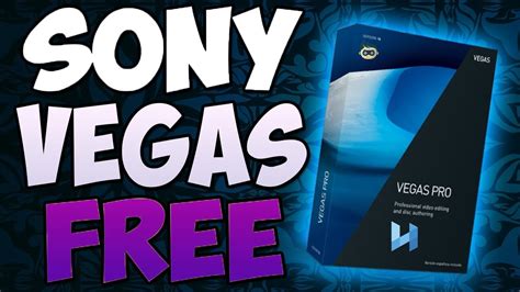 Updated How To Get Sony Vegas Pro For Free Easy Simple