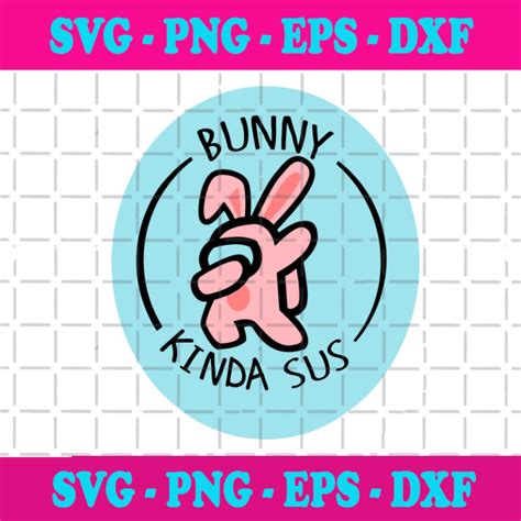 Bunny Kinda Sus Among Us Easter Svg Easter Svg Among Us Bunny Svg