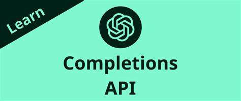 OpenAI Completions API Complete Guide DEV Community