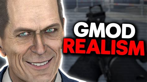 Making GMOD As Realistic As Possible YouTube