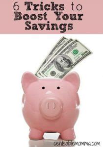 6 Tricks to Boost Your Savings - Centsable Momma