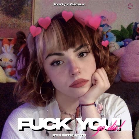 Fuck You Feat Ciscaux Single Album By Nonly Apple Music