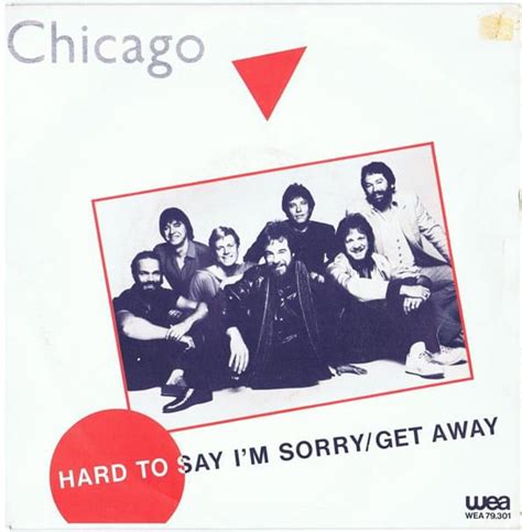 Chicago – Hard to Say I'm Sorry / Get Away Lyrics | Genius Lyrics