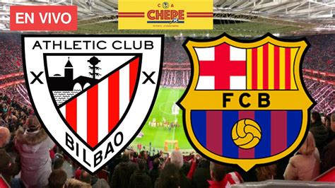 ATHLÉTIC BILBAO VS BARCELONA EN VIVO JORNADA 27 LIGA ESPAÑOLA YouTube