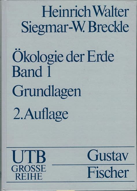 Amazon Oekologie Der Erde Bd 1 Oekologische Grundlagen In