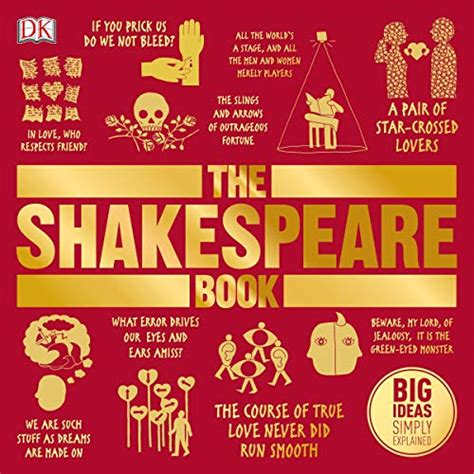 The Shakespeare Book Big Ideas Simply Explained Dk Roger May Dk