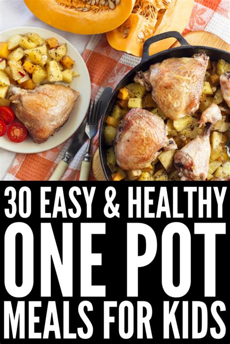 Forget the Mess: 30 Days of One Pot Meals for Kids They'll Actually eat