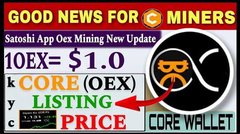 Satoshi App OEX Coin Mining Price Prediction Listing Price KYC