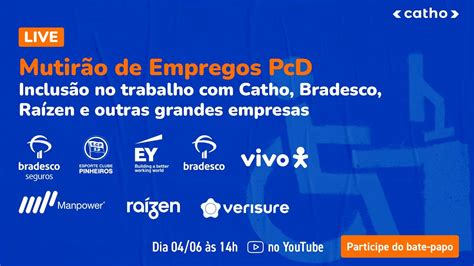 Mutirão de Empregos PcD Inclusão no trabalho Catho Bradesco