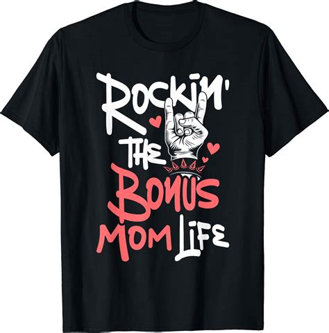 Rockin The Bonus Mom Life Mothers Day Stepmom Stepmother T Shirt