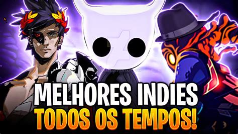 Os 15 Melhores Jogos Indies De Todos Os Tempos Youtube