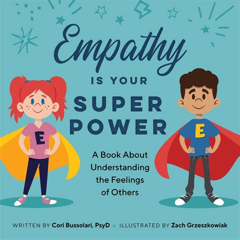 Empathy Is Your Superpower Book By Cori Bussolari PsyD Zach