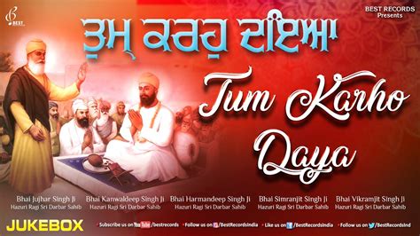 Tum Karho Daya Mere Sai New Shabad Gurbani Kirtan Jukebox 2021 Mix